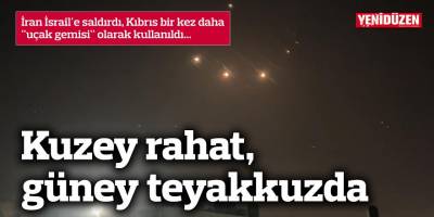 İran İsrail'e saldırdı, Kıbrıs bir kez daha "uçak gemisi" olarak kullanıldı