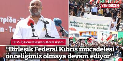 “Birleşik Federal Kıbrıs mücadelesi önceliğimiz olmaya devam ediyor”