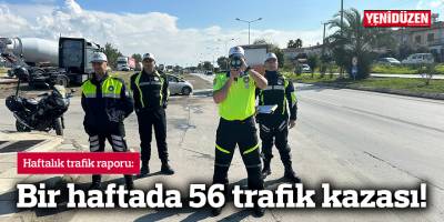 Bir haftada 56 trafik kazası!
