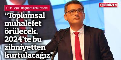 Erhürman: Toplumsal muhalefet örülecek, 2024’te bu zihniyetten kurtulacağız