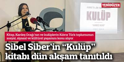 Sibel Siber’in “Kulüp” kitabı dün akşam tanıtıldı