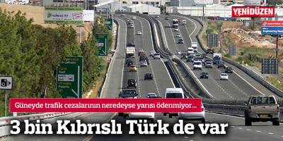 Güneyde trafik cezalarının neredeyse yarısı ödenmiyor...
