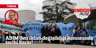 AİHM’den iklim değişikliği konusunda tarihi karar!
