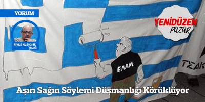 Aşırı Sağın Söylemi Düşmanlığı Körüklüyor