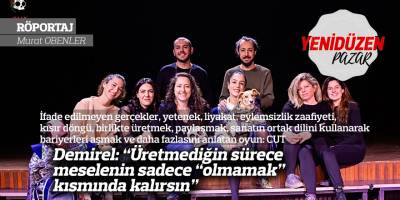 Demirel: “Üretmediğin sürece meselenin sadece “olmamak” kısmında kalırsın”