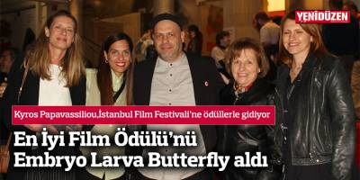 En İyi Film Ödülü’nü Embryo Larva Butterfly aldı