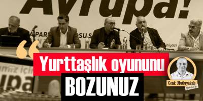 “Yurttaşlık oyununu bozunuz”