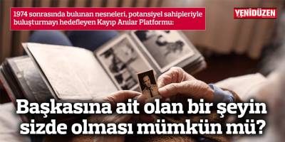 Başkasına ait olan bir şeyin sizde olması mümkün mü?