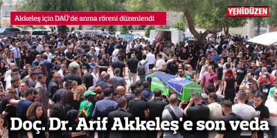 Doç. Dr. Arif Akkeleş'e son veda