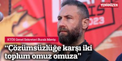 “Çözümsüzlüğe karşı iki toplum omuz omuza”