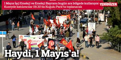 Haydi, 1 Mayıs’a!