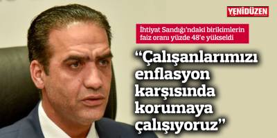 İhtiyat Sandığı’ndaki birikimlerin faiz oranı yüzde 48’e yükseldi