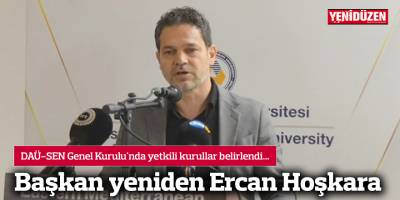 DAÜ-SEN'de başkan yeniden Ercan Hoşkara