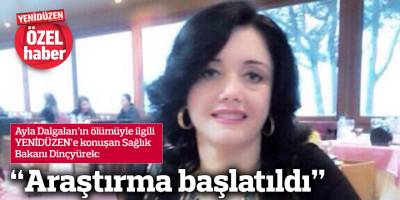 “Araştırma başlatıldı”  