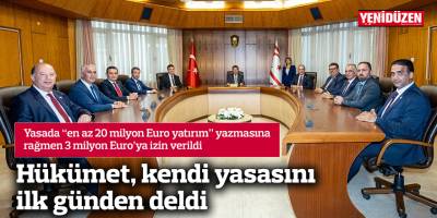 Hükümet, kendi yasasını ilk günden deldi