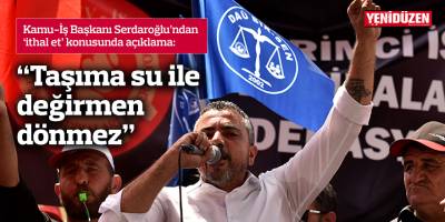 “Taşıma su ile değirmen dönmez”