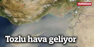 Tozlu hava geliyor
