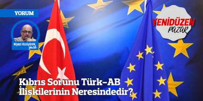 Kıbrıs Sorunu Türk-AB İlişkilerinin Neresindedir?