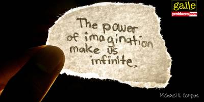 Hayal Gücü (2): Gerçeğin Hayali, Hayalin Gerçeği