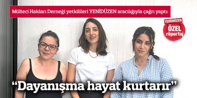 “Dayanışma hayat kurtarır”