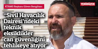 “Sivil Havacılık Dairesi’ndeki teknik eksiklikler can güvenliğini tehlikeye atıyor”