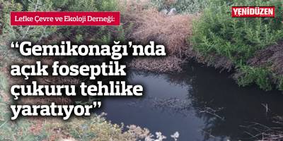 “Gemikonağı’nda açık foseptik çukuru tehlike yaratıyor”