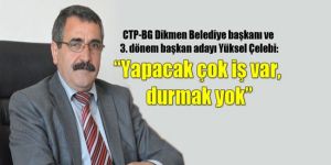 DİKMEN YEREL SEÇİME DOĞRU