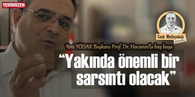 “Yakın zamanda önemli bir sarsıntı olacak”