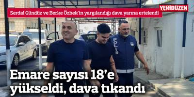 Emare sayısı 18’e yükseldi, dava tıkandı