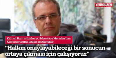 “Halkın onaylayabileceği bir sonucun ortaya çıkması için çalışıyoruz”