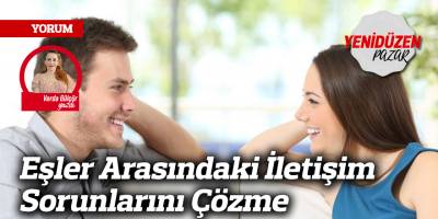 Eşler Arasındaki İletişim Sorunlarını Çözme