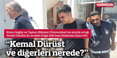 “Kemal Dürüst  ve diğerleri nerede?”