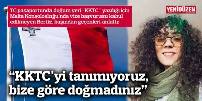 “KKTC'yi tanımıyoruz,  bize göre doğmadınız”