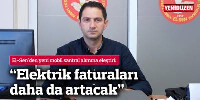 "Elektrik faturaları daha da artacak"