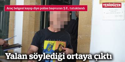 Yalan söylediği ortaya çıktı