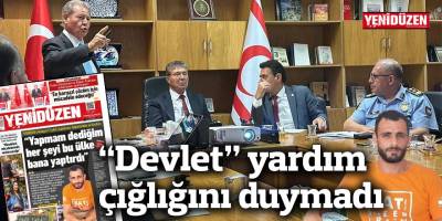 “Devlet” yardım çığlığını duymadı