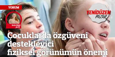 Çocuklarda özgüveni destekleyici fiziksel görünümün önemi