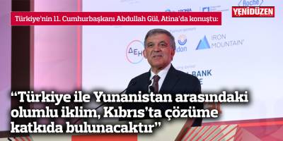“Türkiye ile Yunanistan arasındaki olumlu iklim,  Kıbrıs’ta çözüme katkıda bulunacaktır”
