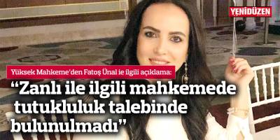 “Zanlı ile ilgili mahkemede tutukluluk talebinde bulunulmadı”