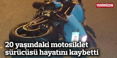 Ölümlü kaza: 20 yaşında hayatını kaybetti