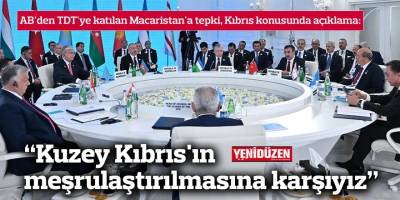 “Kuzey Kıbrıs'ın meşrulaştırılmasına karşıyız”