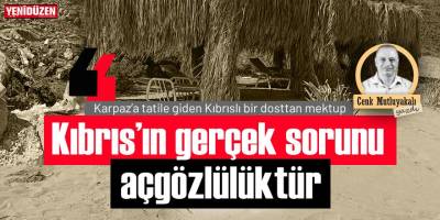 “Kıbrıs’ın gerçek sorunu açgözlülüktür”