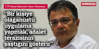 “Bir kişiye olağanüstü uygulama yapmak, adalet terazisinin şaştığını gösterir”