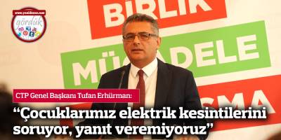 "Çocuklarımız elektrik kesintilerini soruyor, yanıt veremiyoruz"
