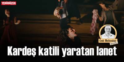 Kardeş katili yaratan lanet