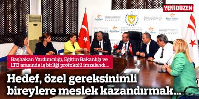 Hedef, özel gereksinimli bireylere meslek kazandırmak…