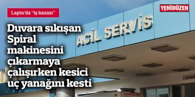 Duvara sıkışan Spiral makinesi çıkarmaya çalışırken kesici uç yanağını kesti