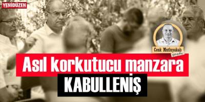 Asıl korkutucu olan kabulleniştir!