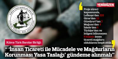 “ ‘İnsan Ticareti ile Mücadele ve Mağdurların Korunması Yasa Taslağı’ gündeme alınmalı”