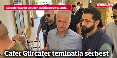 Cafer Gürcafer teminatla serbest
